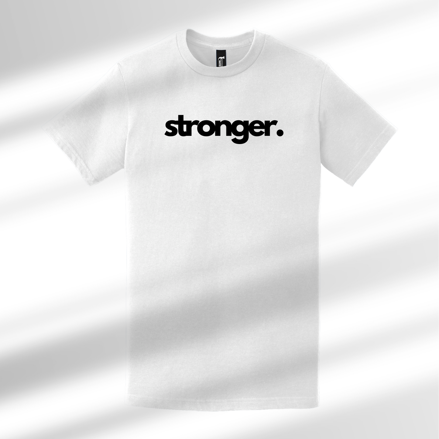 STRONGER UNISEX SHIRT